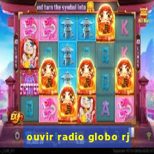 ouvir radio globo rj